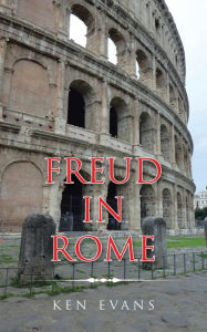 Title: Freud in Rome, Author: Ken Evans