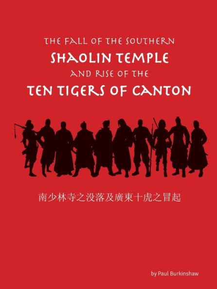 the Fall of Southern Shaolin Temple and Rise Ten Tigers Canton