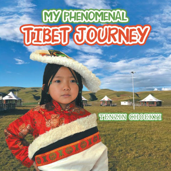 My Phenomenal Tibet Journey