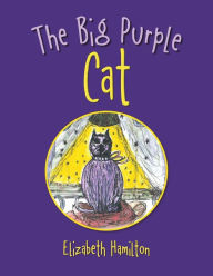 Title: The Big Purple Cat, Author: Elizabeth Hamilton