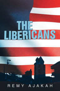 Title: The Libericans, Author: Remy Ajakah