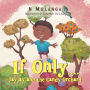If Only..: Jayjay and the Candy Orchard