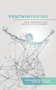 Title: Youthineering: New Perspectives on Youth Economy, Author: Mohamed Buheji