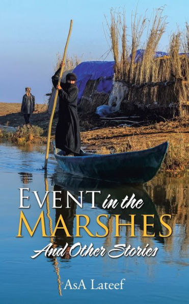 Event the Marshes: And Other Stories