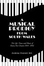 A Musical Prodigy from South Wales: The Life, Times and Music 				Of Harry Parr Davies 						(1914- 1955)