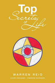 Title: Top Secrets of Life, Author: Warren Reid