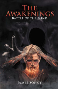 Title: The Awakenings: Battle of the Mind, Author: James Sonny