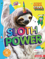 Title: Sloth Power, Author: Rebecca Felix