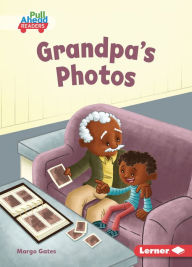 Title: Grandpa's Photos, Author: Margo Gates