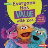 Title: Everyone Has Value with Zoe: A Book about Respect, Author: Marie-Therese Miller