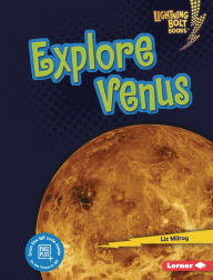 Title: Explore Venus, Author: Liz Milroy