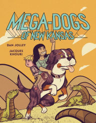 Title: Mega-Dogs of New Kansas, Author: Dan Jolley