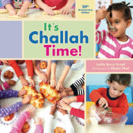 Title: It's Challah Time!: 20th Anniversary Edition, Author: Latifa Berry Kropf