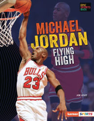 Title: Michael Jordan: Flying High, Author: Joe Levit
