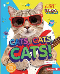 Title: Cats, Cats, Cats!, Author: Rebecca Felix