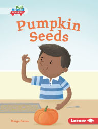 Title: Pumpkin Seeds, Author: Margo Gates