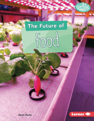 Title: The Future of Food, Author: Kevin Kurtz