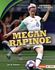 Title: Megan Rapinoe, Author: Jon M. Fishman