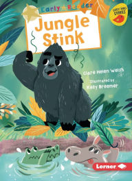 Title: Jungle Stink, Author: Clare Helen Welsh