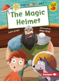 Title: The Magic Helmet, Author: Cath Jones