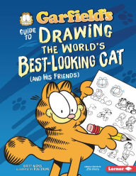 Garfield's ® Guide to Drawing the World's Best-Looking Cat (and His Friends)