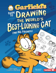 Free it ebooks to download Garfield's ® Guide to Drawing the World's Best-Looking Cat (and His Friends)