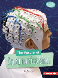 Title: The Future of Communication, Author: Jun Kuromiya