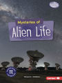 Mysteries of Alien Life