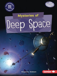 Title: Mysteries of Deep Space, Author: Margaret J. Goldstein