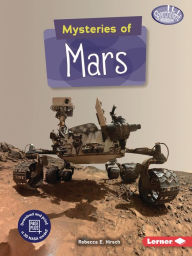 Title: Mysteries of Mars, Author: Rebecca E. Hirsch