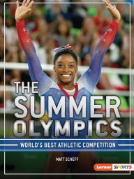 Title: The Summer Olympics: World's Best Athletic Competition, Author: Matt Scheff