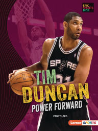 Title: Tim Duncan: Power Forward, Author: Percy Leed