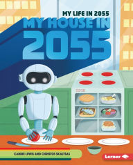 Title: My House in 2055, Author: Carrie Lewis