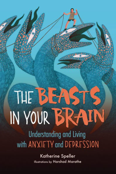 The Beasts Your Brain: Understanding and Living with Anxiety Depression