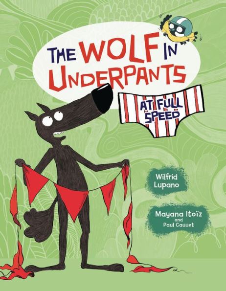 The Wolf Underpants at Full Speed