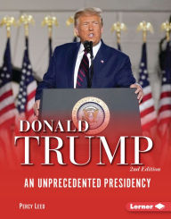 Donald Trump, 2nd Edition: An Unprecedented Presidency