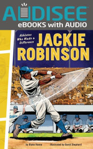 Title: Jackie Robinson: Athletes Who Made a Difference, Author: Blake Hoena