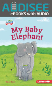 Title: My Baby Elephant, Author: Margo Gates