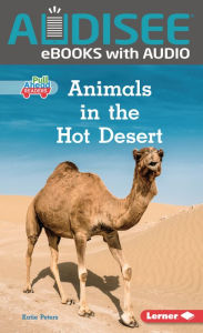 Title: Animals in the Hot Desert, Author: Katie Peters