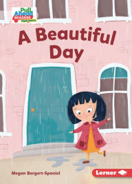 Title: A Beautiful Day, Author: Megan Borgert-Spaniol