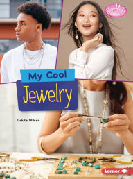 Title: My Cool Jewelry, Author: Lakita Wilson