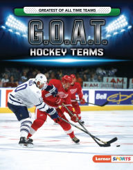 Title: G.O.A.T. Hockey Teams, Author: Matt Doeden