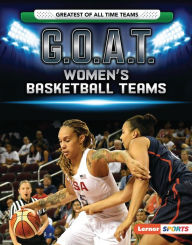 Title: G.O.A.T. Women's Basketball Teams, Author: Matt Doeden