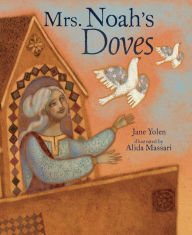 Free ebooks download for android Mrs. Noah's Doves in English by Jane Yolen, Alida Massari ePub MOBI