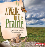 Title: A Walk in the Prairie, 2nd Edition, Author: Rebecca L. Johnson