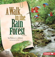 Title: A Walk in the Rain Forest, 2nd Edition, Author: Rebecca L. Johnson