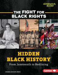 Title: Hidden Black History: From Juneteenth to Redlining, Author: Amanda Jackson Green