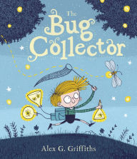 Title: The Bug Collector, Author: Alex G. Griffiths