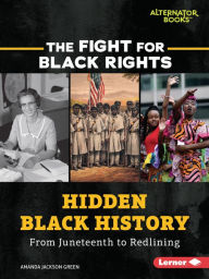 Title: Hidden Black History: From Juneteenth to Redlining, Author: Amanda Jackson Green