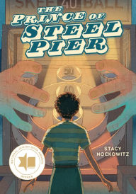 Title: The Prince of Steel Pier, Author: Stacy Nockowitz